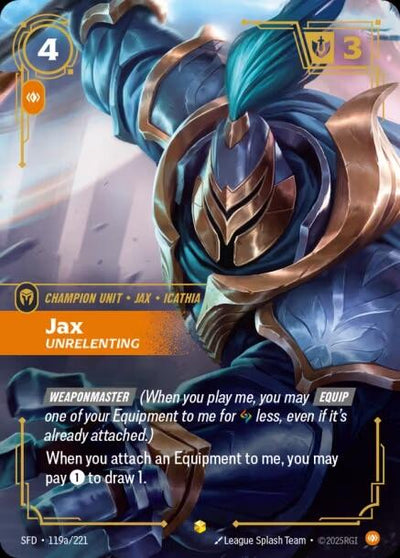 Jax, Unrelenting (Alternate Art) [SFD - 119a/221]