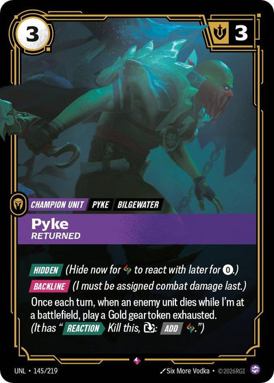 Pyke, Returned [UNL - 145/219]