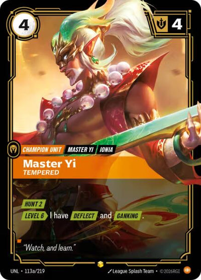 Master Yi, Tempered (Alternate Art) [UNL - 113a/219]