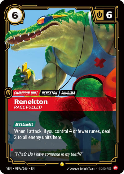 Renekton, Rage Fueled (Alternate Art) [VEN - 019a/166]