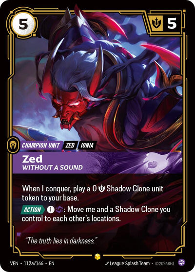 Zed, Without a Sound (Alternate Art) [VEN - 112a/166]